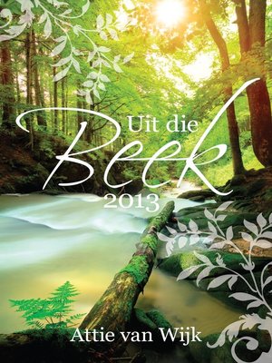 cover image of Uit die Beek 2013